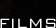 Films